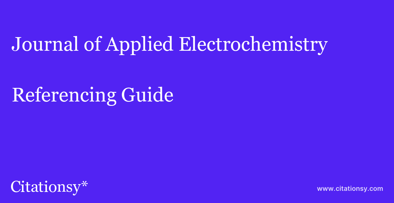 cite Journal of Applied Electrochemistry  — Referencing Guide